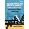 Nigerian Petroleum Industry, Policies and Conflict Relations Vol II: Annotated Articles and Bibliography