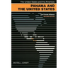 Panama and the United States: The Forced Alliance