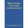 Mitis Iudex: Text and Commentary