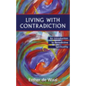 Living with Contradiction: An Introduction to Benedictine Spirituality