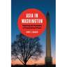 Asia in Washington: Exploring the Penumbra of Transnational Power