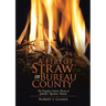A Fire of Straw in Bureau County: The Forgotten Utopian Dream of Lamoille's Rosemont Domain