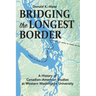 Bridging the Longest Border