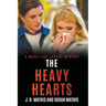 The Heavy Hearts