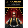 Darth Plagueis: Star Wars Legends