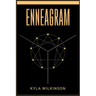 Enneagram: A Practical Guide to Understanding Yourself and Others Based on the 9 Primary and 27 Associated Personality Types (2022 Guide for Beginners