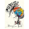 Imperfectly Sane