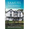 Samuel Rees Howells, a Life of Intercession: The Legacy of Prayer and Spiritual Warfare of an Intercessor