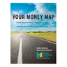 Your Money Map-How to Plan and Organize Your Money to Create Your Ideal Life