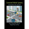 Connected Vehicle Systems: Communication, Data, and Control