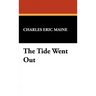 The Tide Went Out