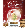 Christmas Cookie Cookbook: 300 Sweet, Creative and Fun Recipes to Enjoy Happy Holidays with Your Family