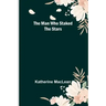 The Man Who Staked the Stars