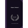 Papers, Volume 1