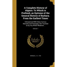 A Complete History of Algiers. To Which is Prefixed, an Epitome of the General History of Barbary, From the Earliest Times: Interspersed With Many Cur