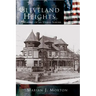 Cleveland Heights: The Making of an Urban Suburb