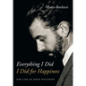 Everything I Did I Did for Happiness: The Life of Enzo Piccinini