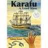 Karafu: A Freed Slave