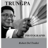 Trungpa Photographs