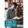 Hbcu Pride: The Transformational Power of Historically Black Colleges and Universities