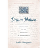 Dream Nation: Enlightenment, Colonization and the Institution of Modern Greece, Twenty-Fifth Anniversary Edition