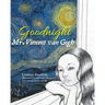Goodnight Mr. Vincent van Gogh