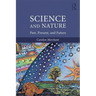 Science and Nature: Past, Present, and Future