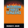 Activating the Forces of Vengeance: Vengeance of God