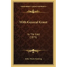 With General Grant: In The East (1879)