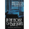In House of Blue Lights