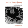 Into the Darkest Places: Early Relational Trauma and Borderline States of Mind