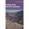 Geology of the American Southwest: A Journey Through Two Billion Years of Plate-Tectonic History