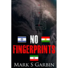 No Fingerprints: The Secret Destruction of Iran's Nuclear Capability