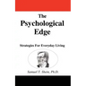 The Psychological Edge: Strategies for Everyday Living