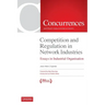 Competition and Regulation in Network Industries: Essays in Industrial Organisation