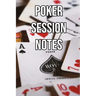 Poker Session Notes: Log Sessions, Notes on Players, Tenancies, Rake, Tournaments
