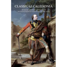 Classical Caledonia: Roman History and Myth in Eighteenth-Century Scotland