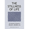 The Stillness of Life: The Osteopathic Philosophy of Rollin E. Becker, DO