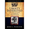 Liberty Inherited: The Untold Story of America's Exceptionalism