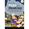 How to Tell Fate from Destiny: And Other Skillful Word Distinctions