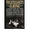 The Theatregoer's Almanac: A Collection of Lists, People, History, and Commentary on the American Theatre