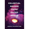Celestial Beings From Outer Space