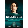 The Killing II
