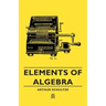 Elements of Algebra