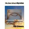 The Next Great Migration: The Beginning Of How In The Anthropocene Epoch