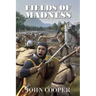 Fields of Madness