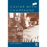 Caviar with Champagne: Common Luxury and the Ideals of the Good Life in Stalin's Russia