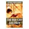 The Box-Car Children: Warmhearted Family Classic