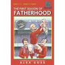 Dad FC Debut Dads: The First Season of Fatherhood: A Parenting Book for Dads
