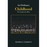 An Ordinary Childhood: I'm Lucky to be Alive
